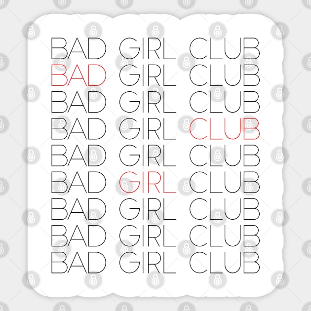 Bad Girl Club - Typographic Design Sticker by DankFutura